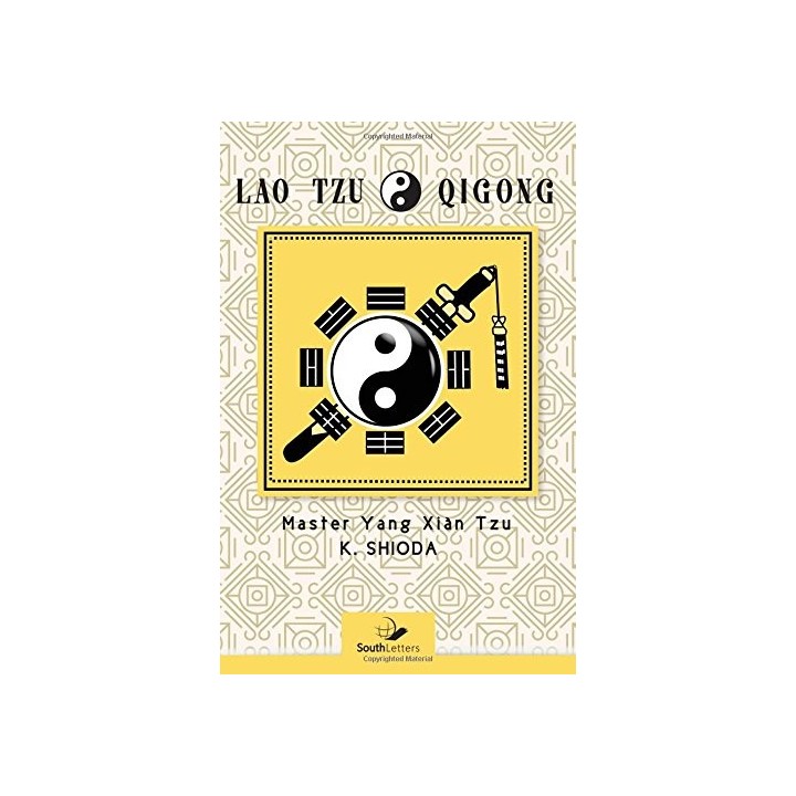 Lao Tzu Qigong: Master Yang Xian Tzu.